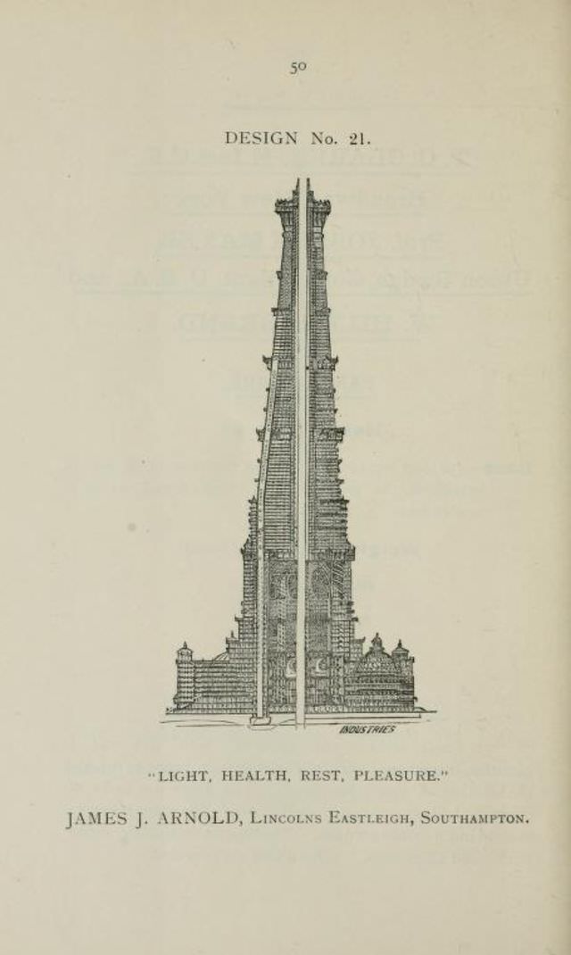 50+ Competitive Designs Submitted For The Construction Of Great Tower For London In 1890