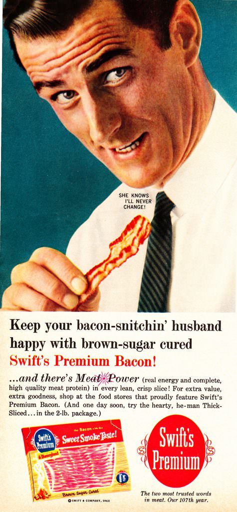 Bacon goes great with Scotch and Marlboros