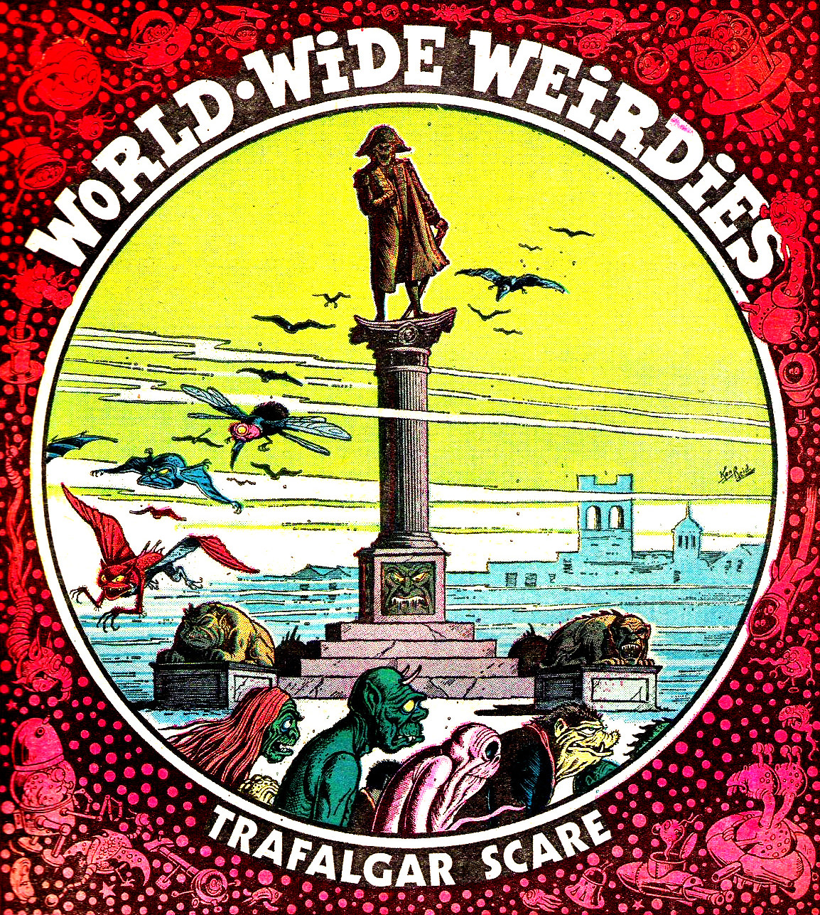 Ken Reid's World-Wide Weirdies: A Grotesque and Glorious Journey Through the Bizarre Imaginations Around the World