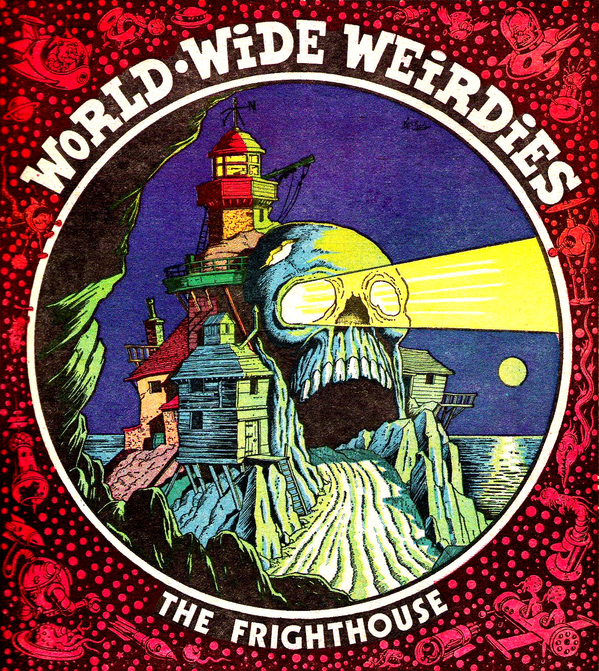 Ken Reid's World-Wide Weirdies: A Grotesque and Glorious Journey Through the Bizarre Imaginations Around the World