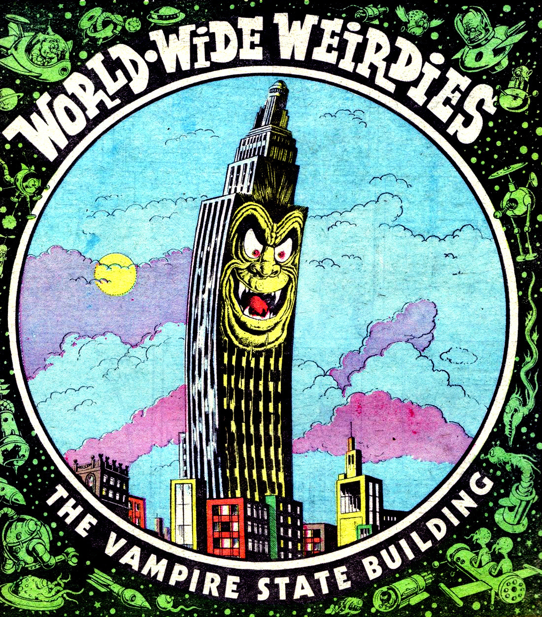 Ken Reid's World-Wide Weirdies: A Grotesque and Glorious Journey Through the Bizarre Imaginations Around the World